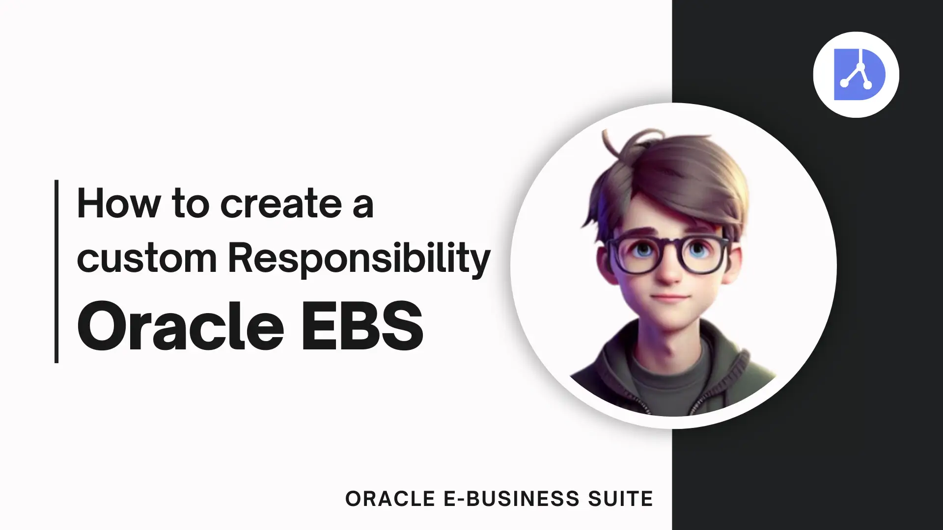 How-to-Create-a-Custom-Responsibility-in-Oracle-EBS-R12-post-cover-image